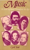 Музыка и ее тайное влияние в течение веков — Скотт Сирил Меир