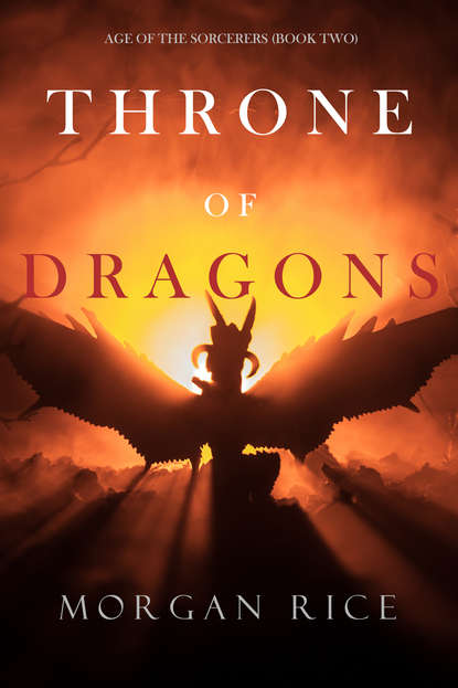 Throne of Dragons — Морган Райс
