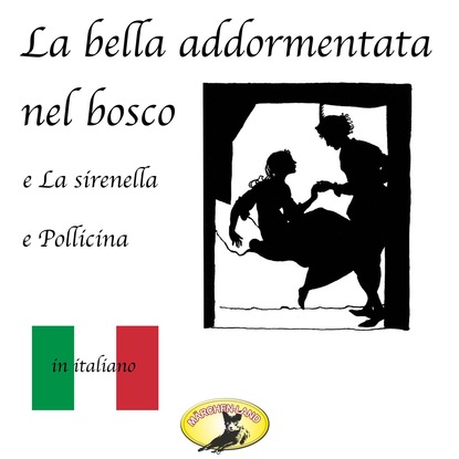 Fiabe in italiano, La bella addormentata nel bosco / La sirenetta / Pollicina — Ганс Христиан Андерсен