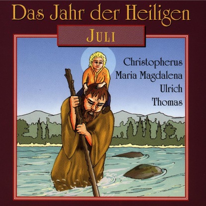 Das Jahr der Heiligen, Juli — Группа авторов