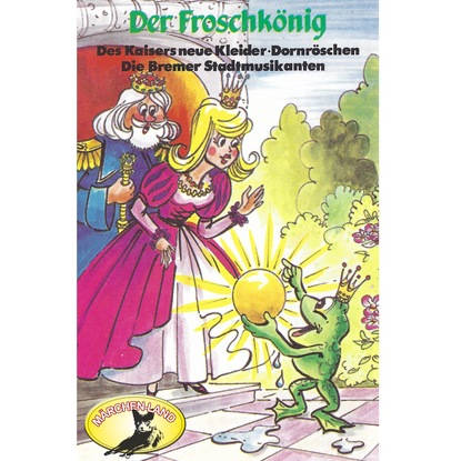 Gebr?der Grimm, Der Froschk?nig und weitere M?rchen — Ганс Христиан Андерсен