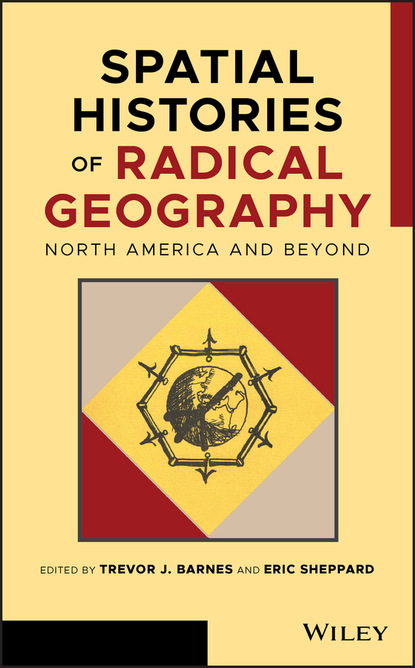 Spatial Histories of Radical Geography — Группа авторов