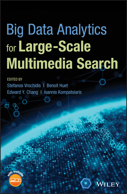 Big Data Analytics for Large-Scale Multimedia Search — Группа авторов