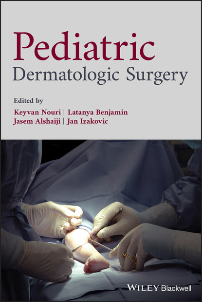Pediatric Dermatologic Surgery — Группа авторов