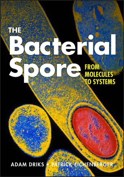 The Bacterial Spore — Группа авторов