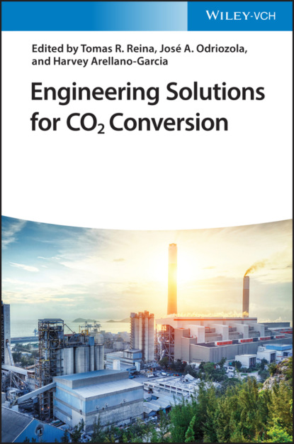 Engineering Solutions for CO2 Conversion — Группа авторов