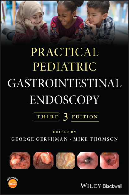 Practical Pediatric Gastrointestinal Endoscopy — Группа авторов