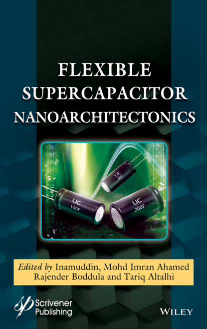 Flexible Supercapacitor Nanoarchitectonics — Группа авторов