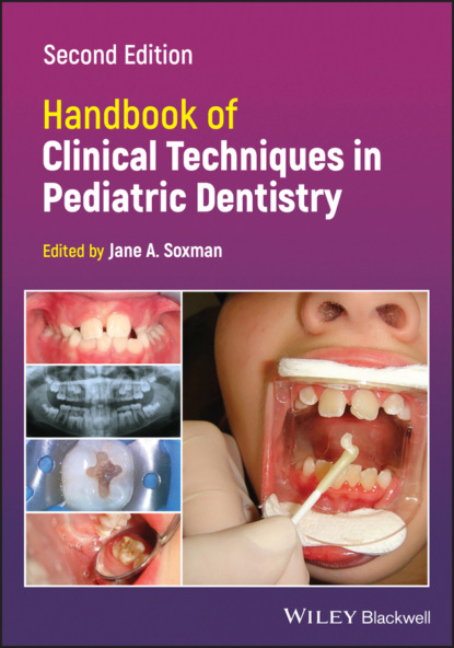 Handbook of Clinical Techniques in Pediatric Dentistry — Группа авторов