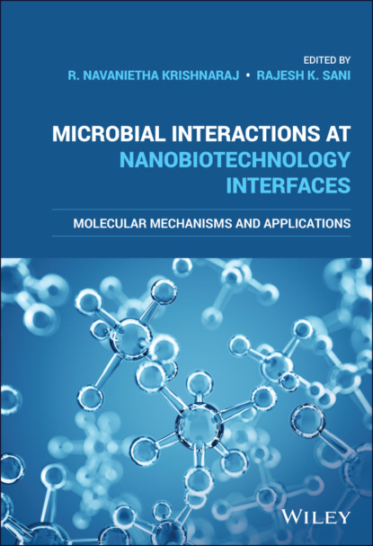 Microbial Interactions at Nanobiotechnology Interfaces — Группа авторов