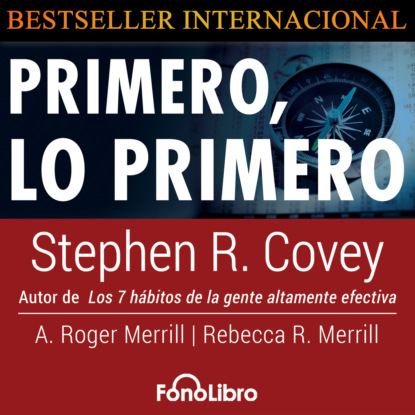 Primero lo Primero (abreviado) — Стивен Кови