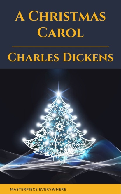 A Christmas Carol — Чарльз Диккенс