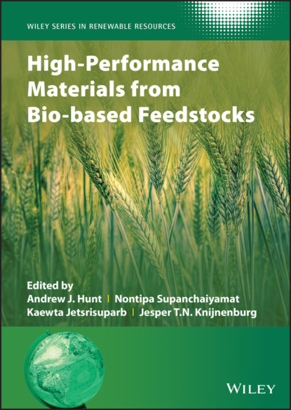 High-Performance Materials from Bio-based Feedstocks — Группа авторов