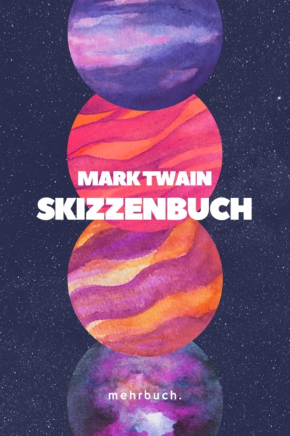 Skizzenbuch — Марк Твен