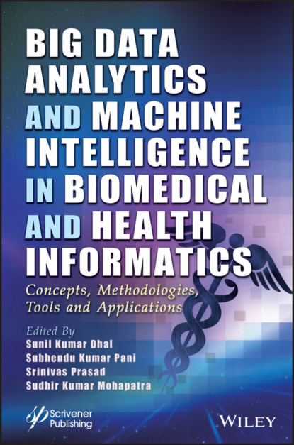 Big Data Analytics and Machine Intelligence in Biomedical and Health Informatics — Группа авторов