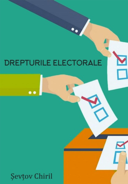 Drepturile electorale — Кирилл Шевцов