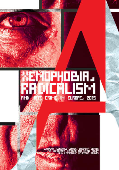 Xenophobia, radicalism and hate crime in Europe 2015 — Коллектив авторов