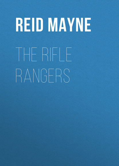 The Rifle Rangers — Майн Рид