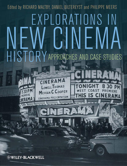 Explorations in New Cinema History — Группа авторов