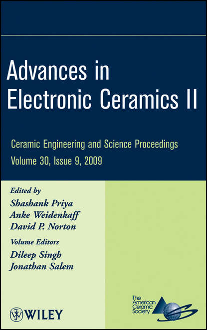 Advances in Electronic Ceramics II, Volume 30, Issue 9 — Группа авторов