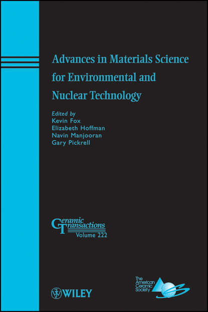 Advances in Materials Science for Environmental and Nuclear Technology — Группа авторов