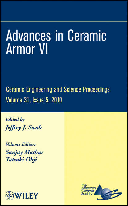 Advances in Ceramic Armor VI, Volume 31, Issue 5 — Группа авторов