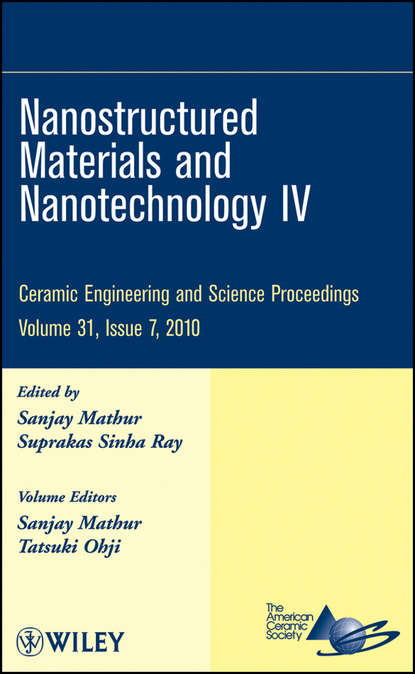 Nanostructured Materials and Nanotechnology IV, Volume 31, Issue 7 — Группа авторов
