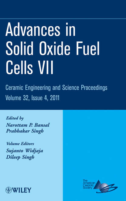 Advances in Solid Oxide Fuel Cells VII, Volume 32, Issue 4 — Группа авторов