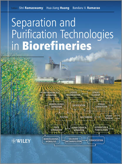 Separation and Purification Technologies in Biorefineries — Группа авторов