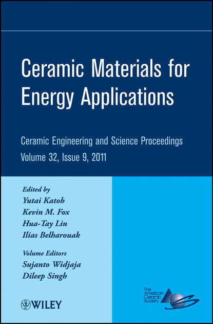 Ceramic Materials for Energy Applications, Volume 32, Issue 9 — Группа авторов