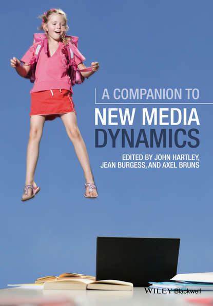 A Companion to New Media Dynamics — Группа авторов