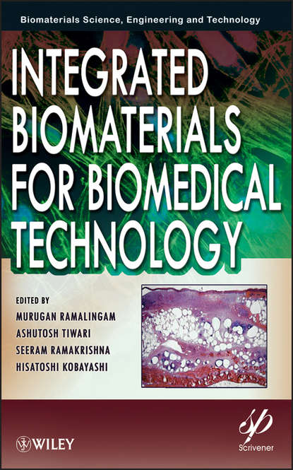 Integrated Biomaterials for Biomedical Technology — Группа авторов