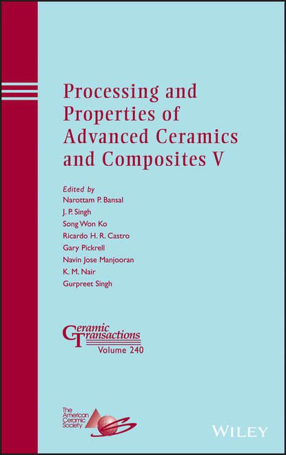 Processing and Properties of Advanced Ceramics and Composites V — Группа авторов