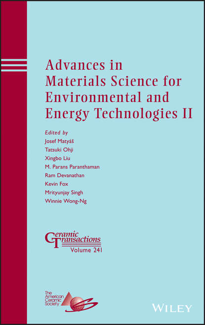 Advances in Materials Science for Environmental and Energy Technologies II — Группа авторов