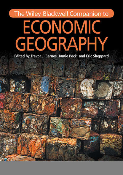The Wiley-Blackwell Companion to Economic Geography — Группа авторов