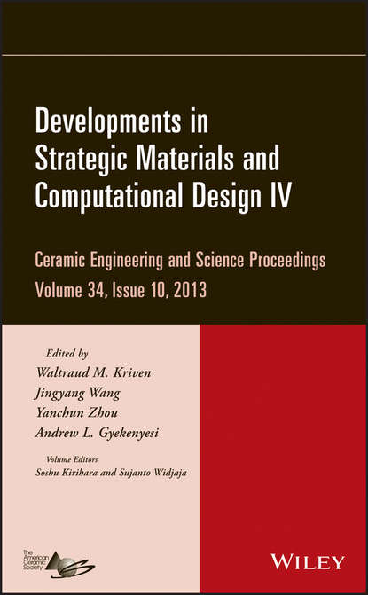 Developments in Strategic Materials and Computational Design IV, Volume 34, Issue 10 — Группа авторов