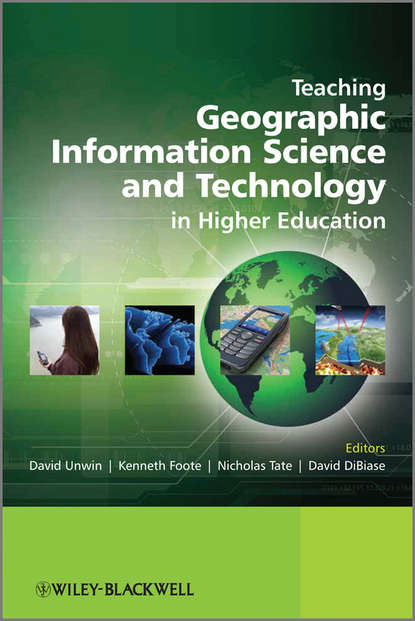 Teaching Geographic Information Science and Technology in Higher Education — Группа авторов
