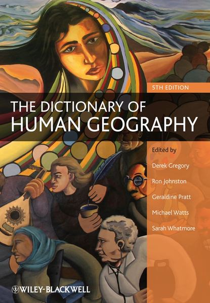 The Dictionary of Human Geography — Группа авторов