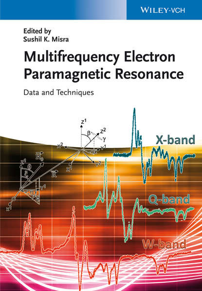 Multifrequency Electron Paramagnetic Resonance — Группа авторов