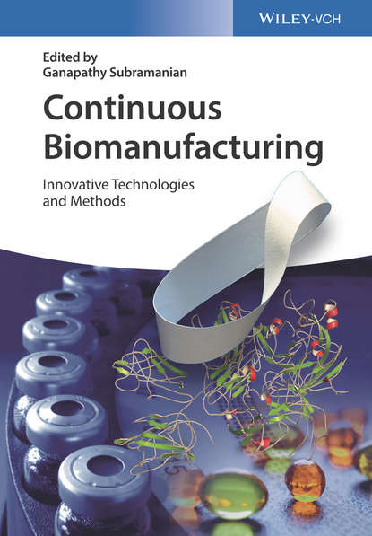 Continuous Biomanufacturing — Группа авторов