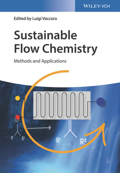 Sustainable Flow Chemistry — Группа авторов