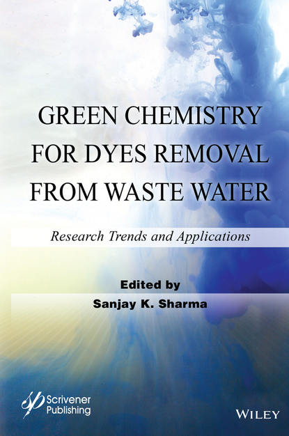 Green Chemistry for Dyes Removal from Waste Water — Группа авторов