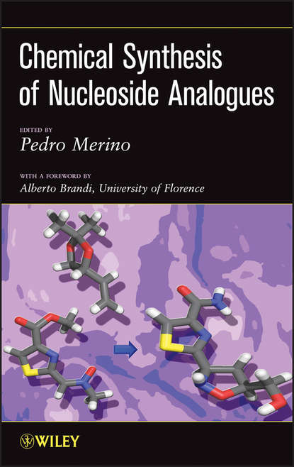 Chemical Synthesis of Nucleoside Analogues — Группа авторов