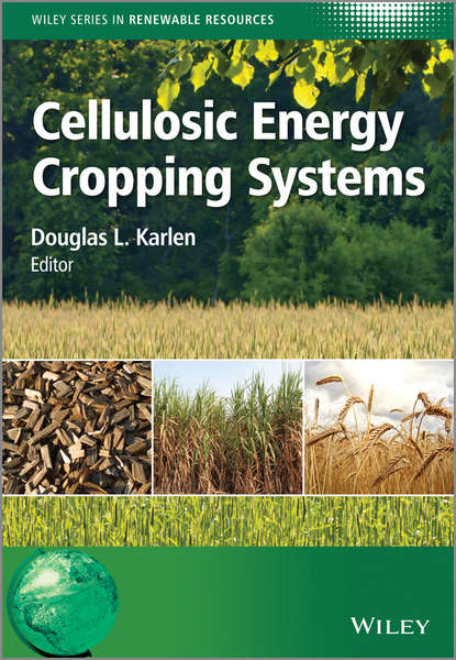 Cellulosic Energy Cropping Systems — Группа авторов