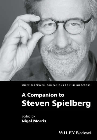 A Companion to Steven Spielberg — Группа авторов