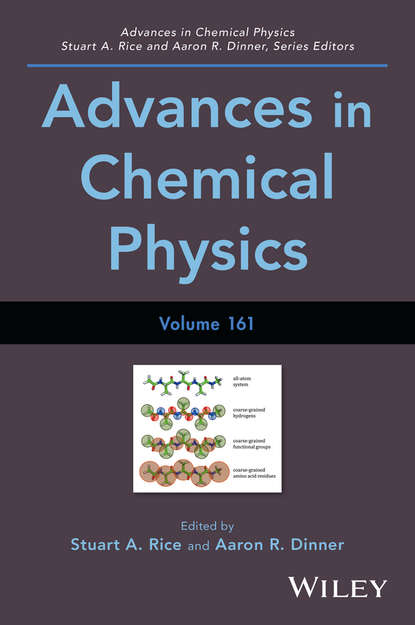 Advances in Chemical Physics, Volume 161 — Группа авторов