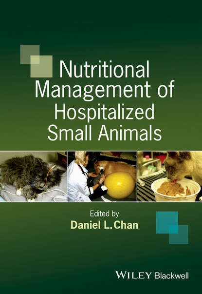 Nutritional Management of Hospitalized Small Animals — Группа авторов