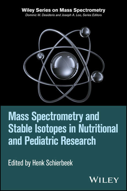 Mass Spectrometry and Stable Isotopes in Nutritional and Pediatric Research — Группа авторов