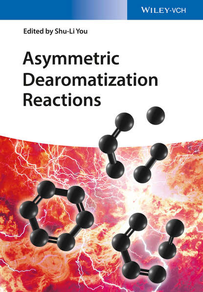 Asymmetric Dearomatization Reactions — Группа авторов