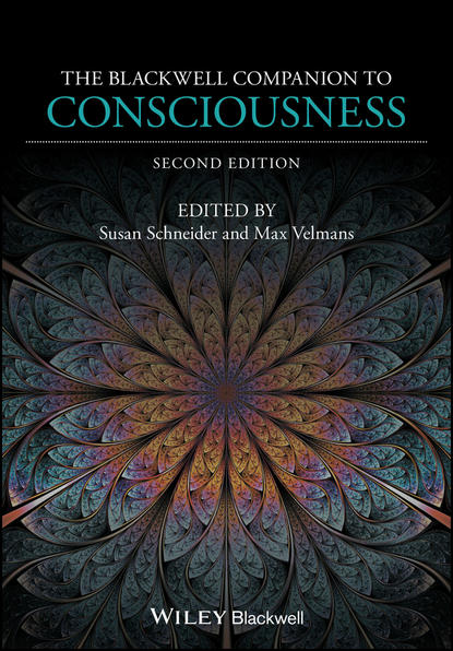 The Blackwell Companion to Consciousness — Группа авторов
